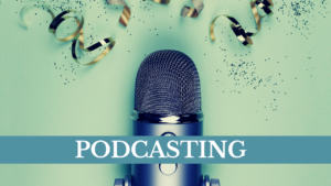 Podcasting as a strategy